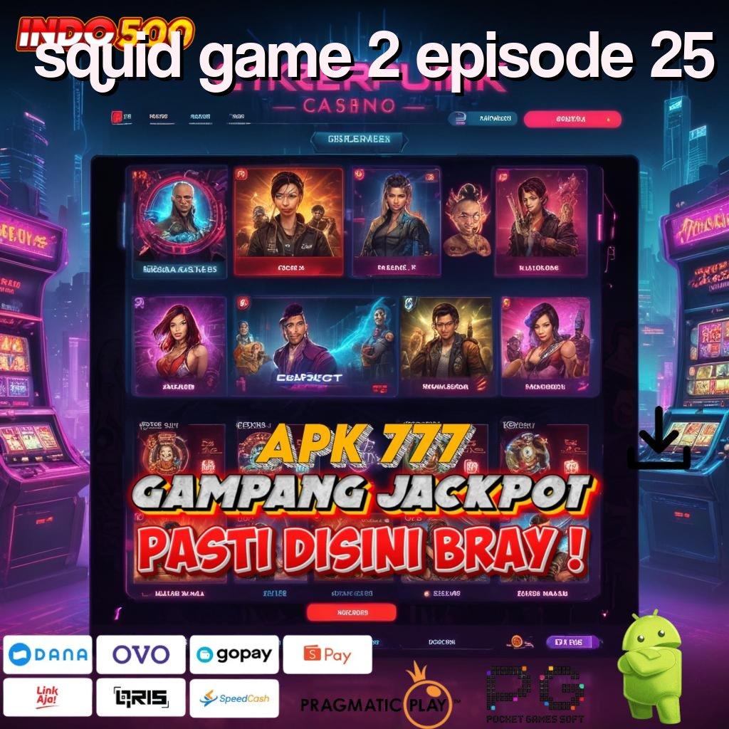 SQUID GAME 2 EPISODE 25 kreatif game cuan mengalir setiap hari!