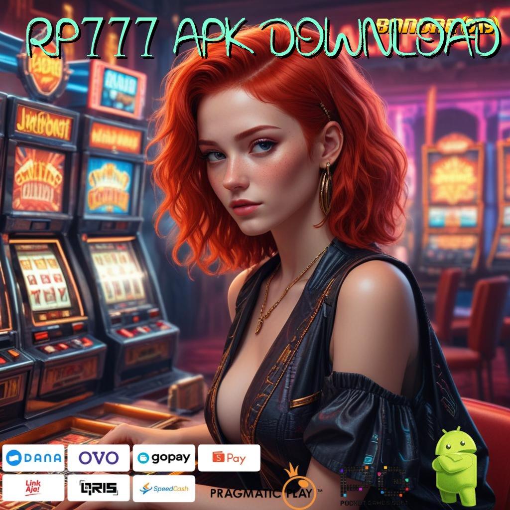 RP777 APK DOWNLOAD | seri paling terkini dengan password untuk auto win cepat