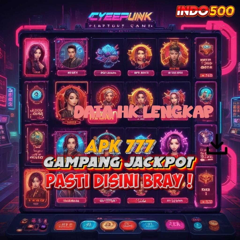 DATA HK LENGKAP ⚡ Tilailah Jalan Baru untuk Bonus Maxwin Harian