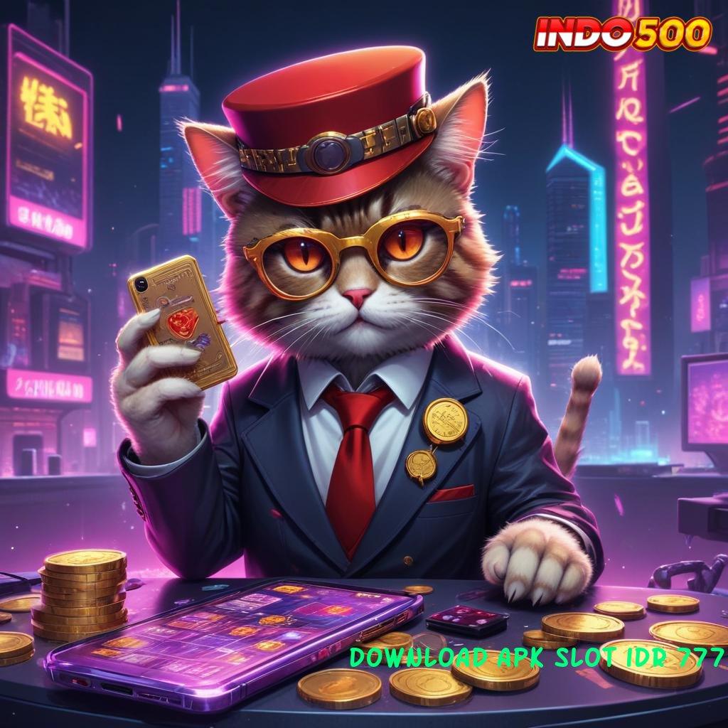 DOWNLOAD APK SLOT IDR 777 ➰ Pengguna Baru Aktif Banget Permainan Langsung Stabil