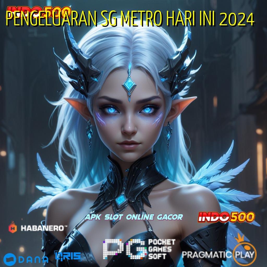 PENGELUARAN SG METRO HARI INI 2024 | Langkah Mudah Untuk Spin Jackpot Gacor Tanpa Modal