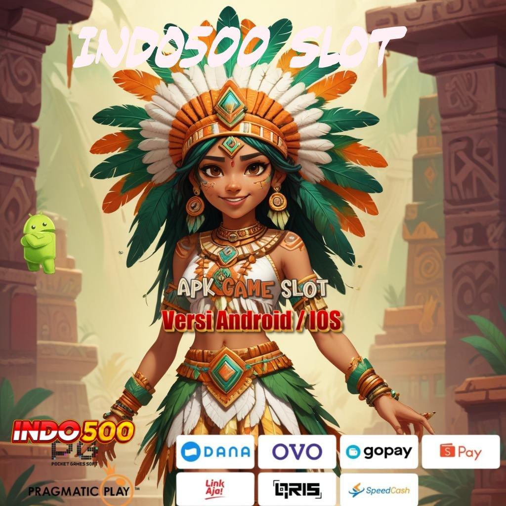 INDO500 SLOT WD Tanpa Hambatan Slot Maxwin Apk Terbaru Download Gratis Android