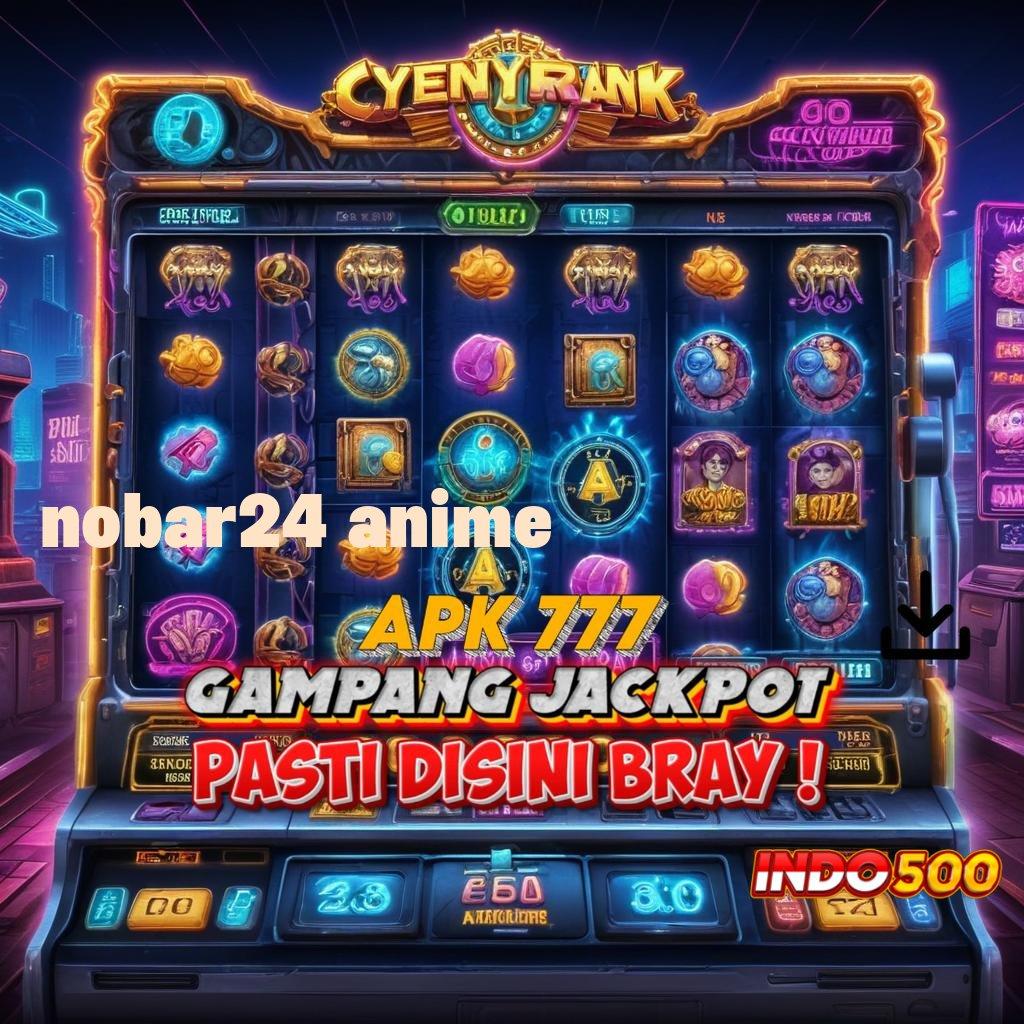 NOBAR24 ANIME 💥 Depo Shopeepay Idr 10 Ayo Coba, Cuan Tak Jauh Lagi