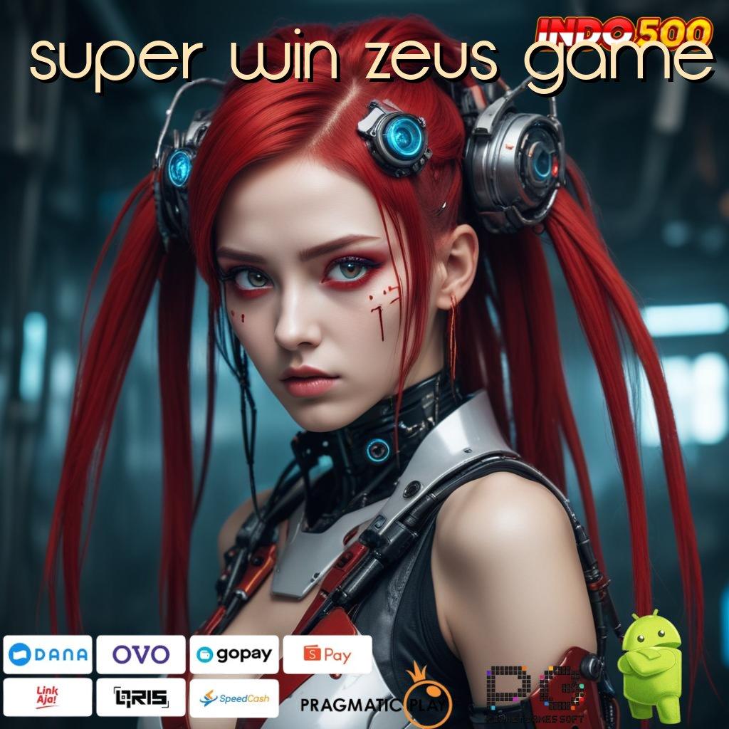 SUPER WIN ZEUS GAME keberhasilan terbukti