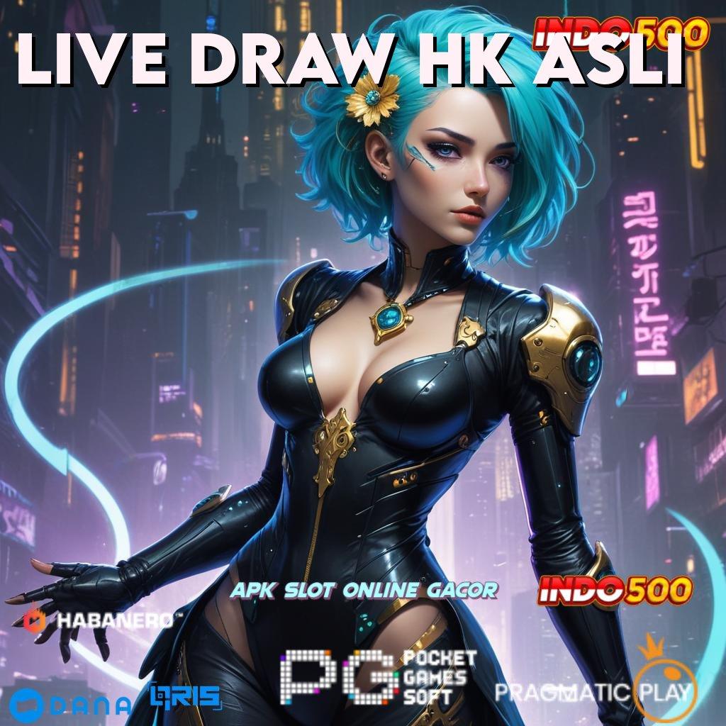 LIVE DRAW HK ASLI ruang pertunjukan modal minim gampang kaya