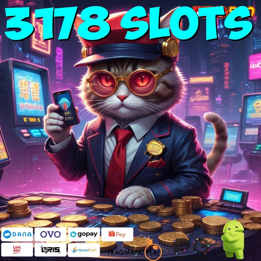 3178 SLOTS Apk Mesin Unggulan Percepat Digitalisasi Teknologi