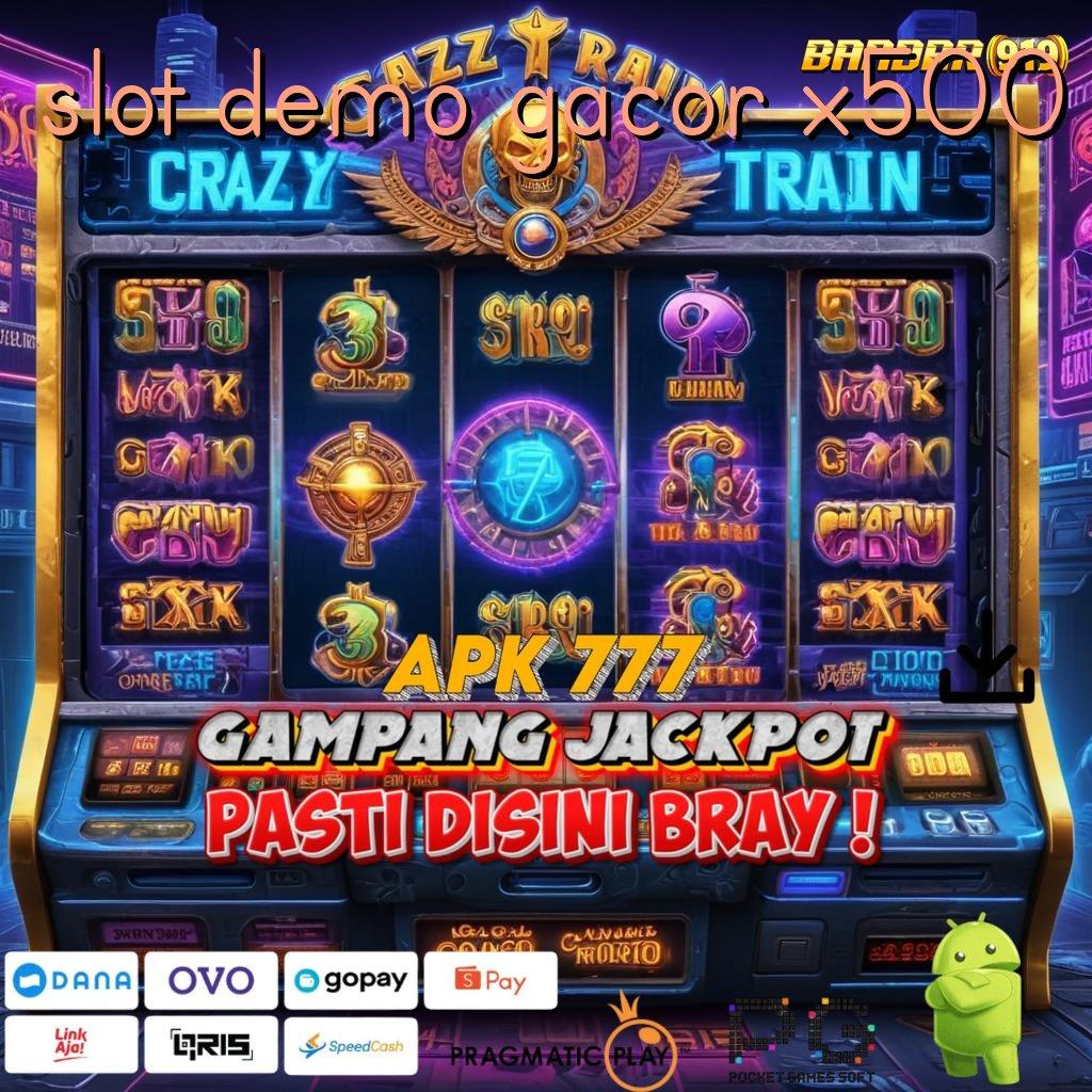 SLOT DEMO GACOR X500 > slot jackpot maksimal besar