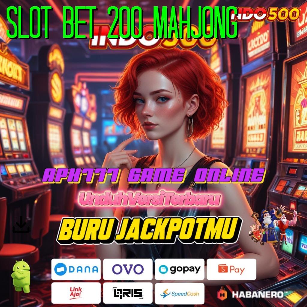 SLOT BET 200 MAHJONG ⚌ kiriman kejutan teruji kiriman kejutan