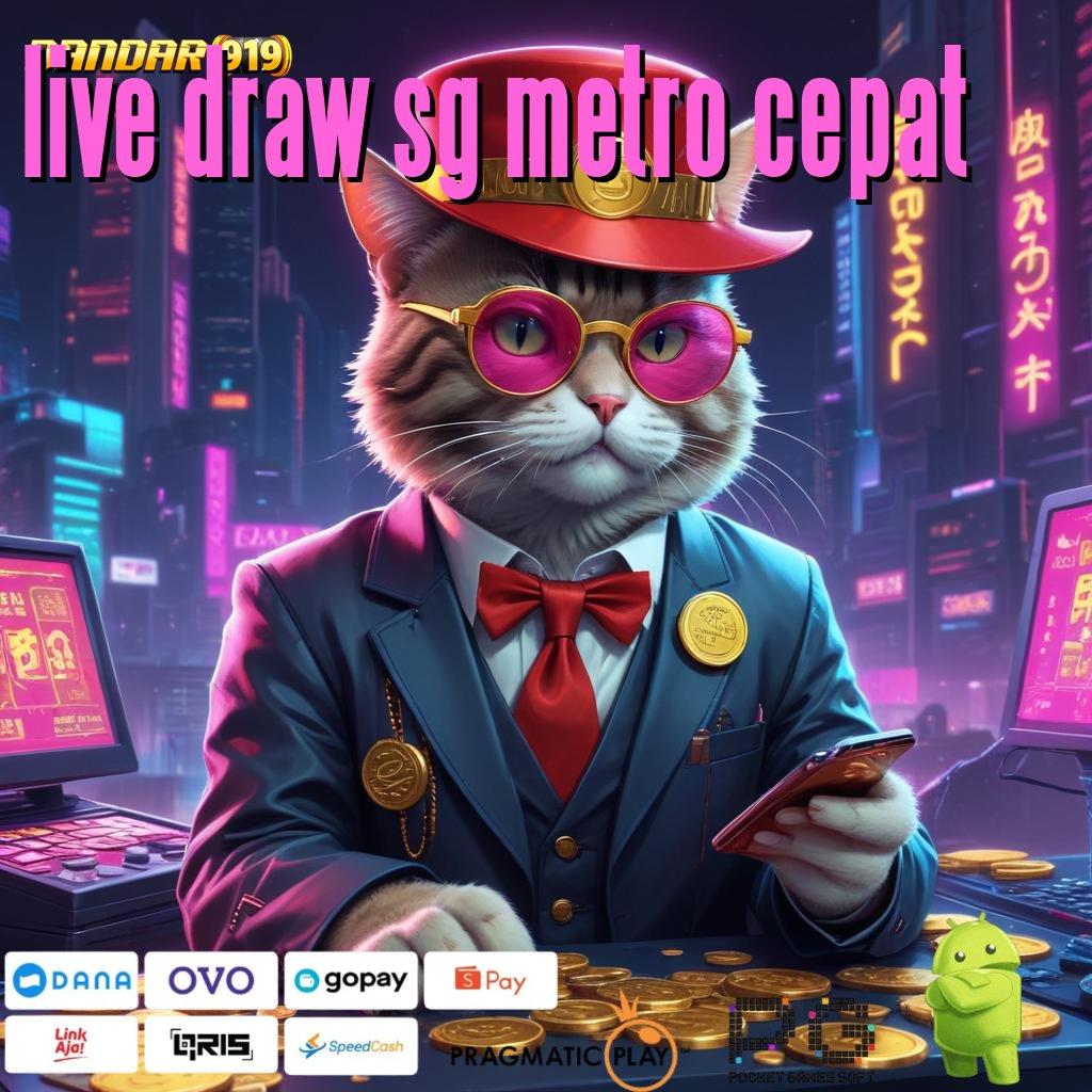 LIVE DRAW SG METRO CEPAT : BRI Undian Bonus Spesial Depo Besar