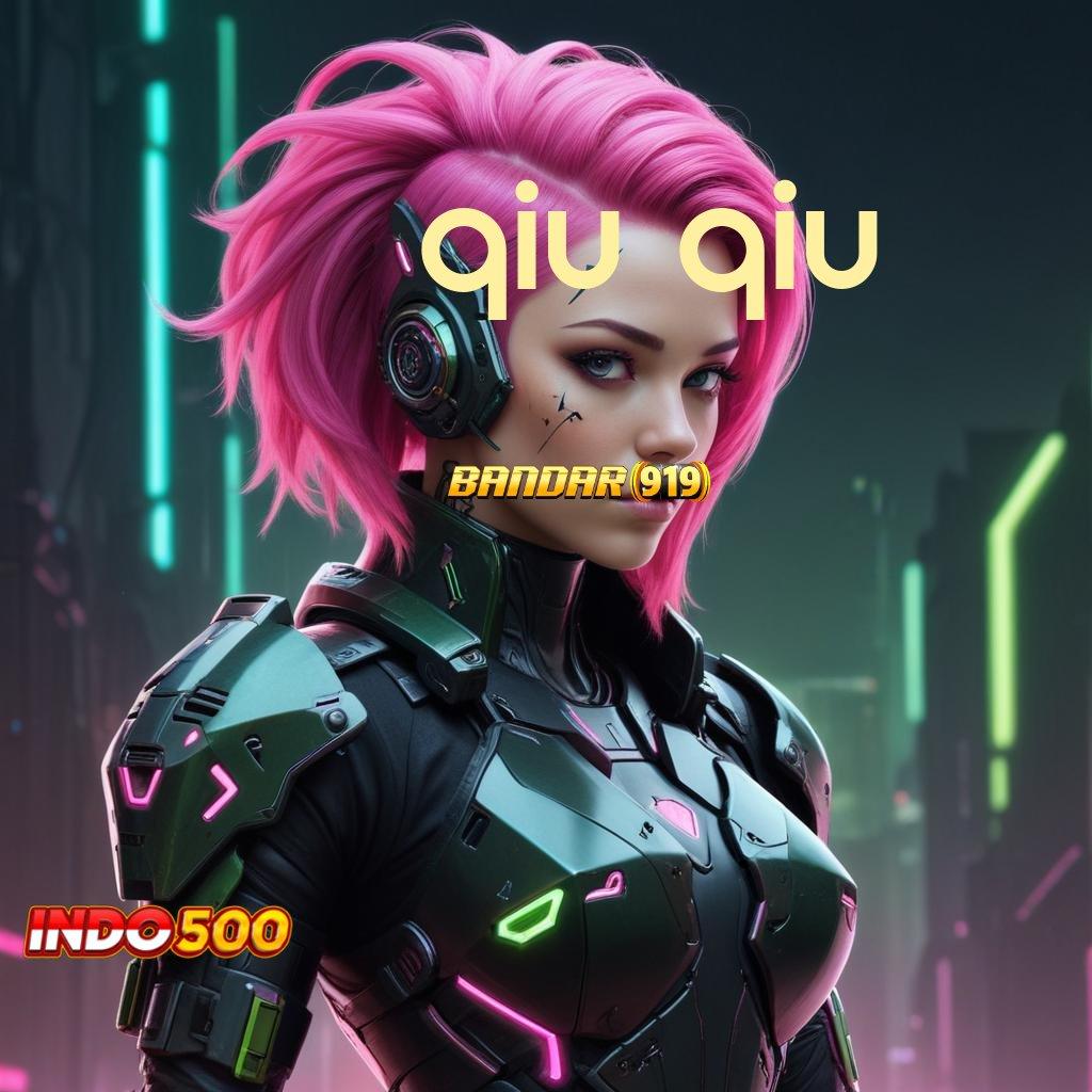 QIU QIU ✔ slot mega reward