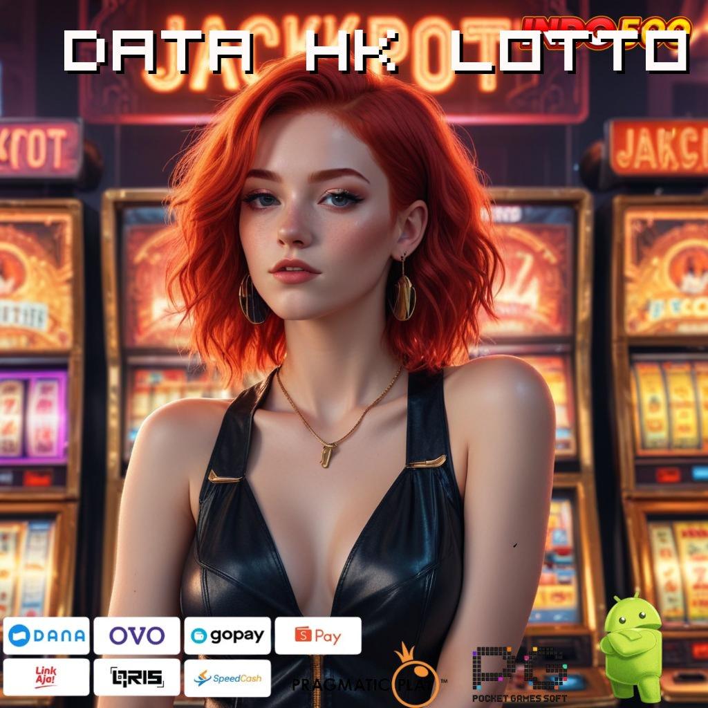 DATA HK LOTTO teratas pertama paling favorit kejutan spin