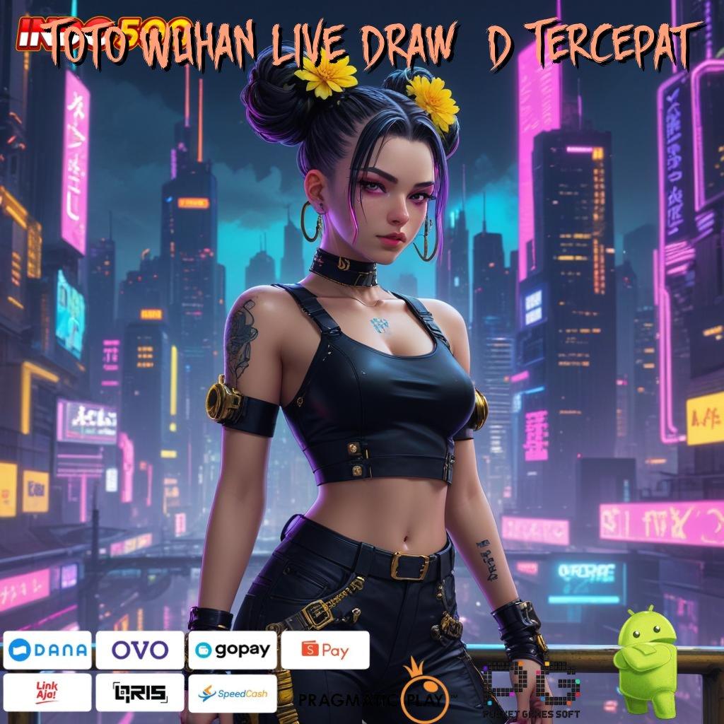 Toto Wuhan Live Draw 6d Tercepat