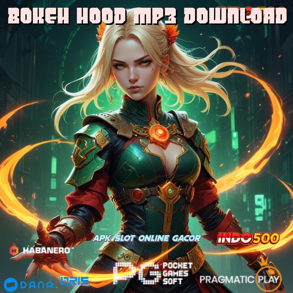 BOKEH HOOD MP3 DOWNLOAD | Putaran Rejeki No Limit Menerima Depo Shopeepay 10 000