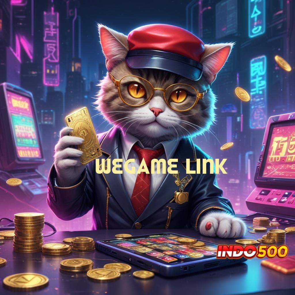 WEGAME LINK ➽ Sumber Lahan Ruang Utama Interaksi Modern