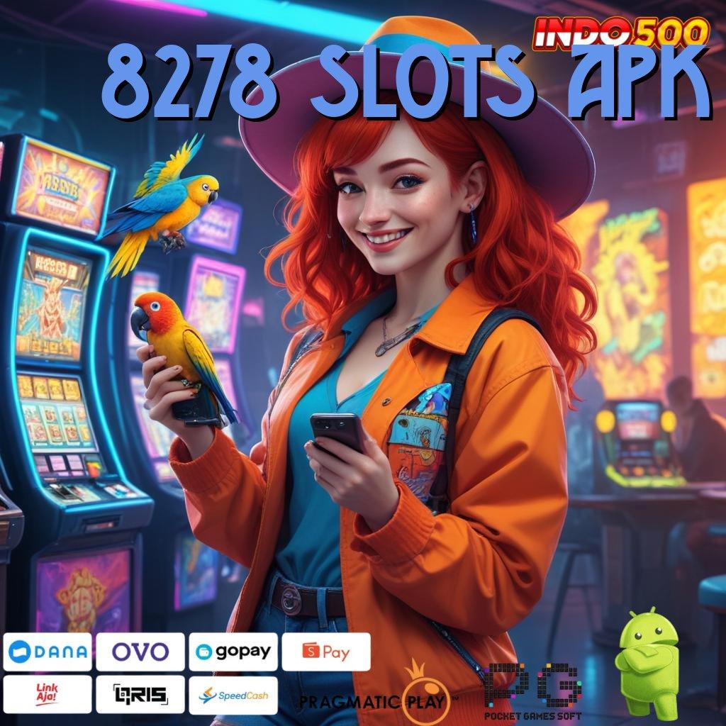 8278 SLOTS APK Calon CEO Slot Tanpa Biaya Uang Apk