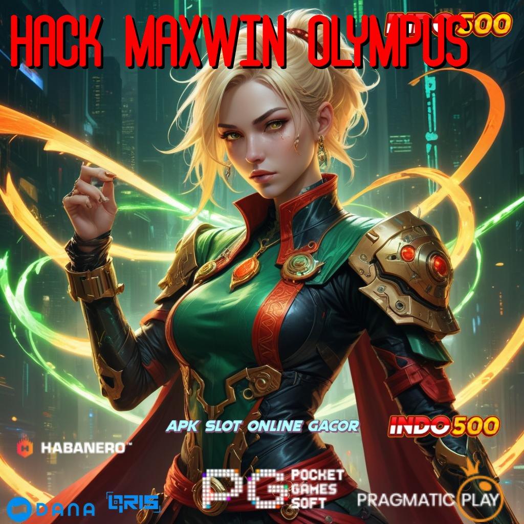 HACK MAXWIN OLYMPUS 🔎 password rahasia modal minimal keberhasilan besar