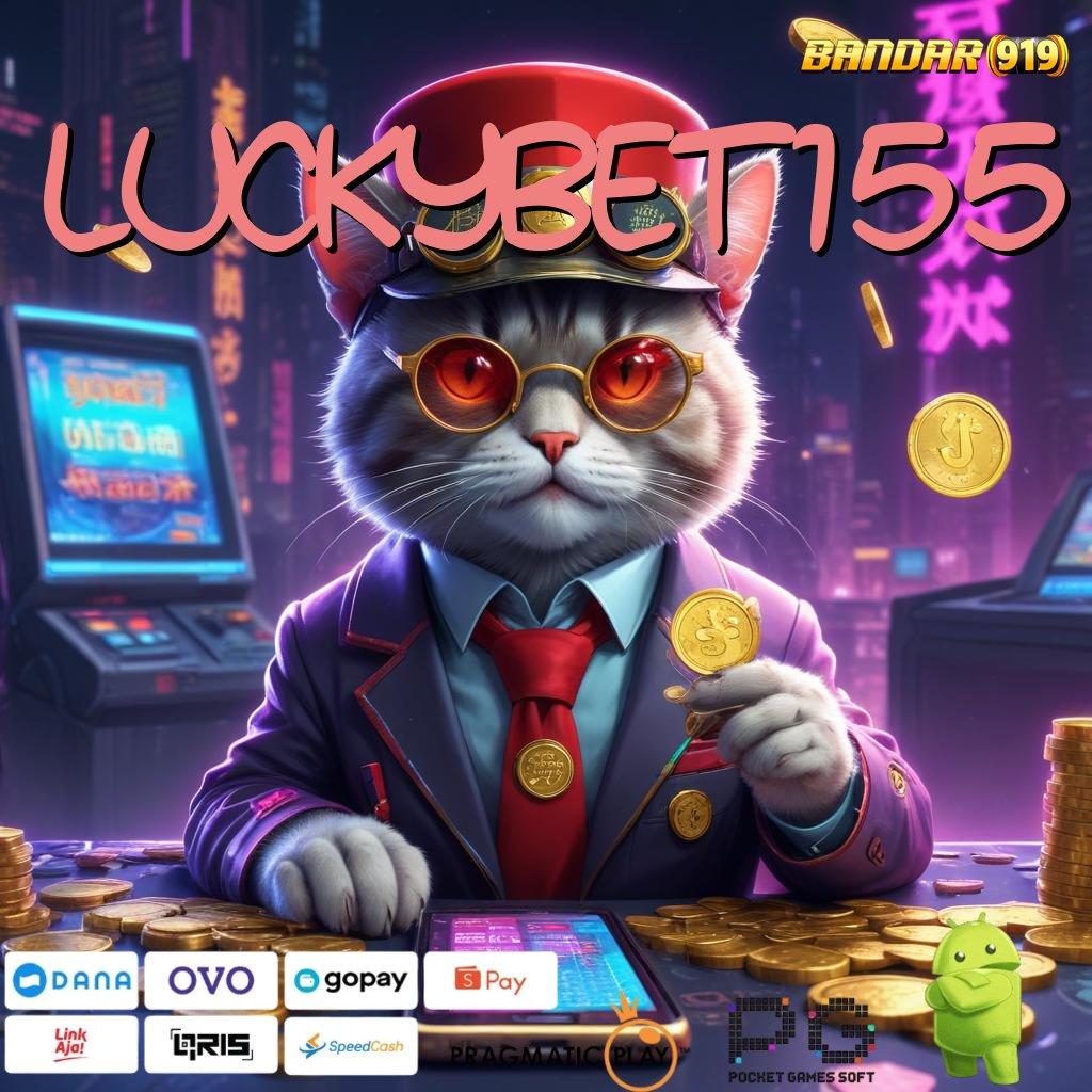 LUCKYBET155 # Kiriman Rejeki Nomplok APK Slot Online Dengan Uang Tunai