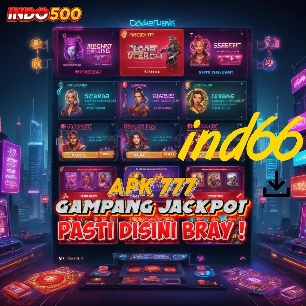 IND66 Depo Mandiri Idr 5 APK Slot Gacor, 2025: Keseruan yang Berkelanjutan!