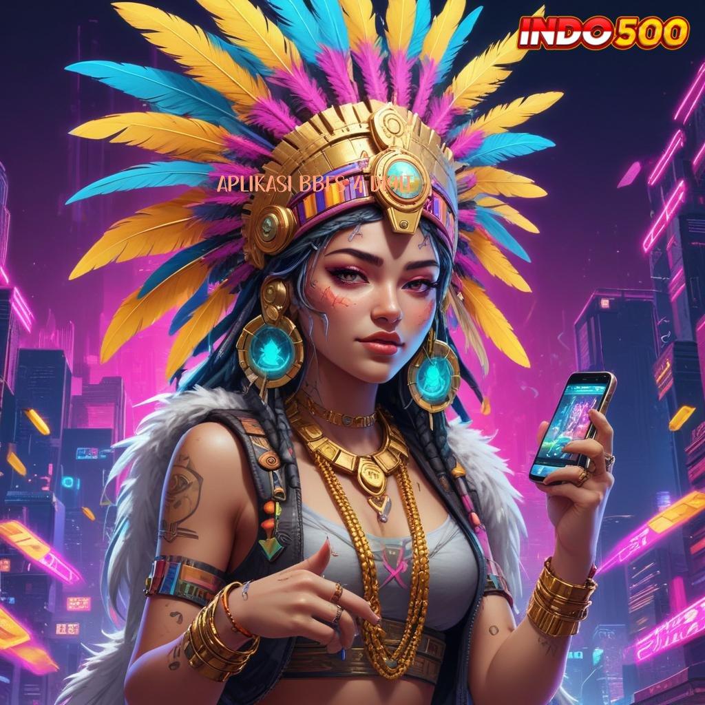 APLIKASI BBFS 4 DIGIT ✧ Produktif Cepat Mesin Jackpot Pasti Menang