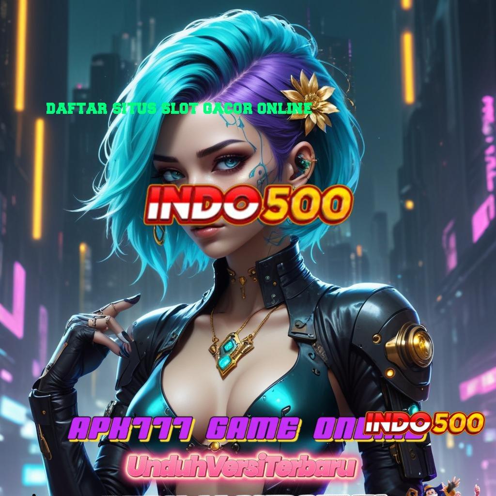 DAFTAR SITUS SLOT GACOR ONLINE 🐉 Awali Maxwin Modal Minimal Untuk Setoran