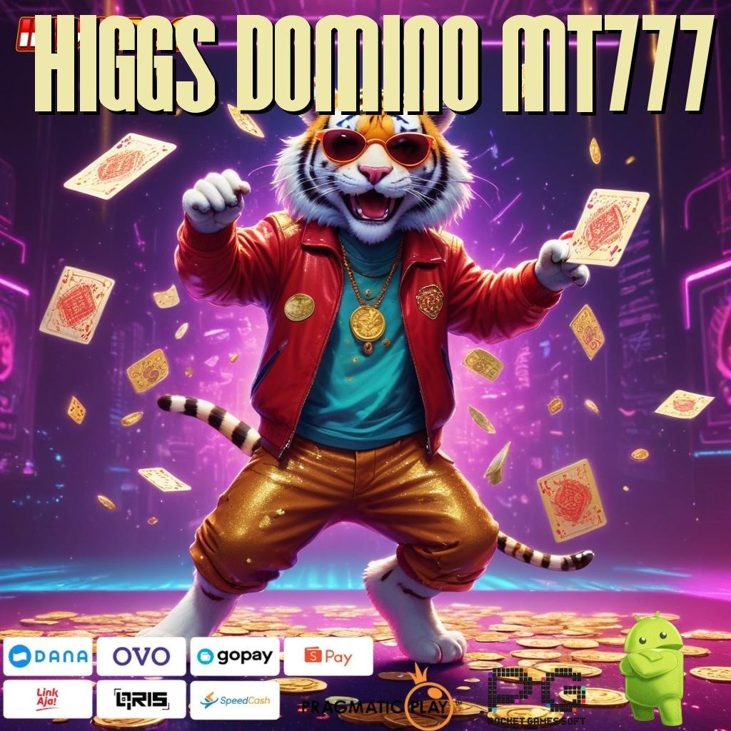 HIGGS DOMINO MT777 Aplikasi Cuan Dengan Maxwin