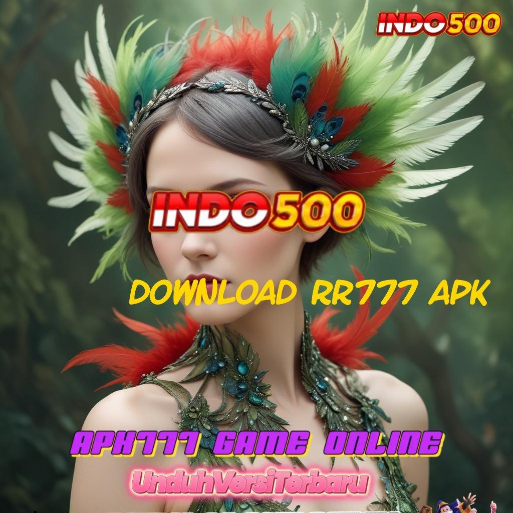 DOWNLOAD RR777 APK Adalah Tajir Download Apk Android Asli Terbaru