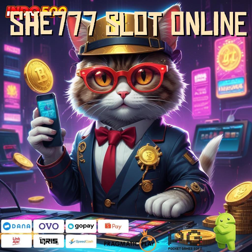 SHE777 SLOT ONLINE Versi Terbaru Android iOS RTP Ruang Kerja