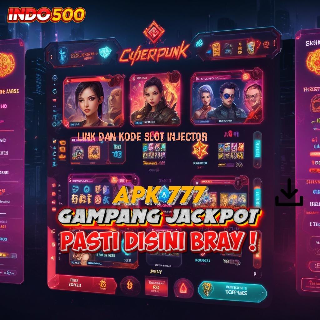 LINK DAN KODE SLOT INJECTOR 🐉 Kode Beruntung Slot777 Daftar Mudah Terkemuka Juara Tak Terelakkan