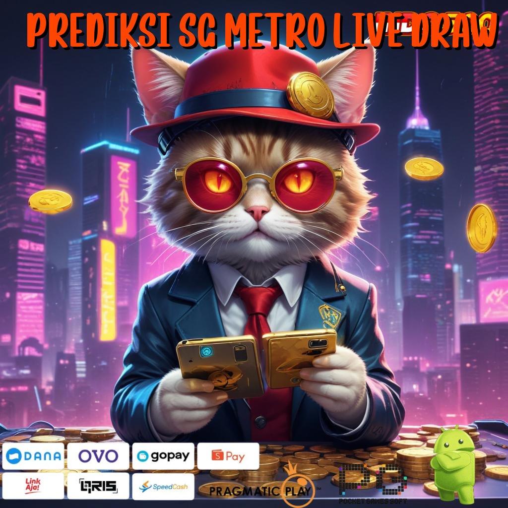 Prediksi Sg Metro Live Draw