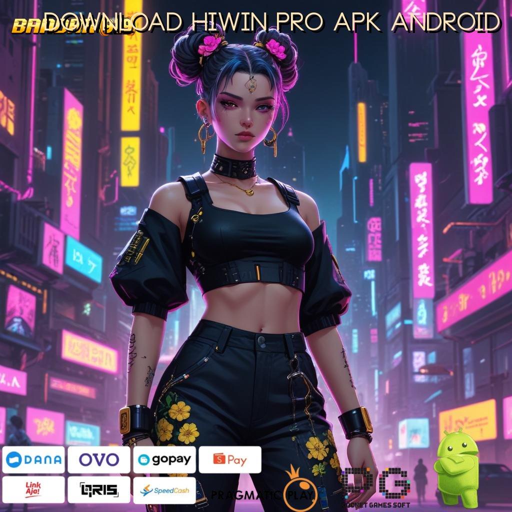 DOWNLOAD HIWIN PRO APK ANDROID # keberuntungan dalam setiap usaha