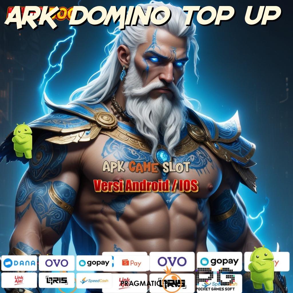 ARK DOMINO TOP UP Pulsa Auto Bonus Mega Langsung