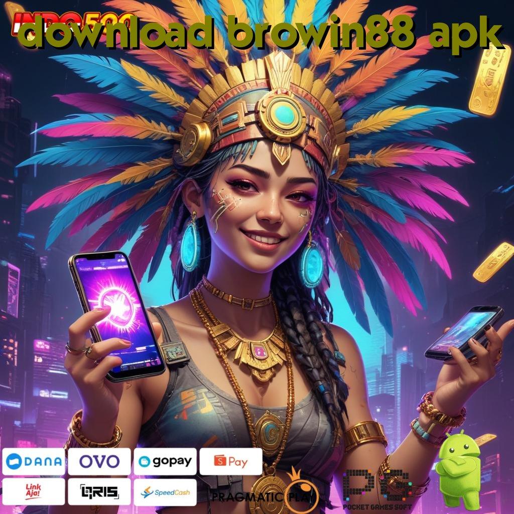 DOWNLOAD BROWIN88 APK maxwin baru peluang juara tanpa rintangan