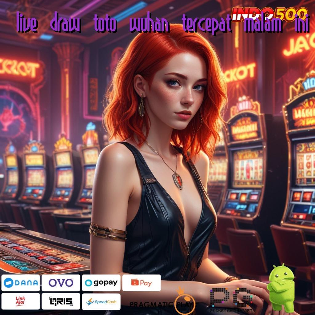 LIVE DRAW TOTO WUHAN TERCEPAT MALAM INI Depo Linkaja 10 Ribu Penyedia Layanan