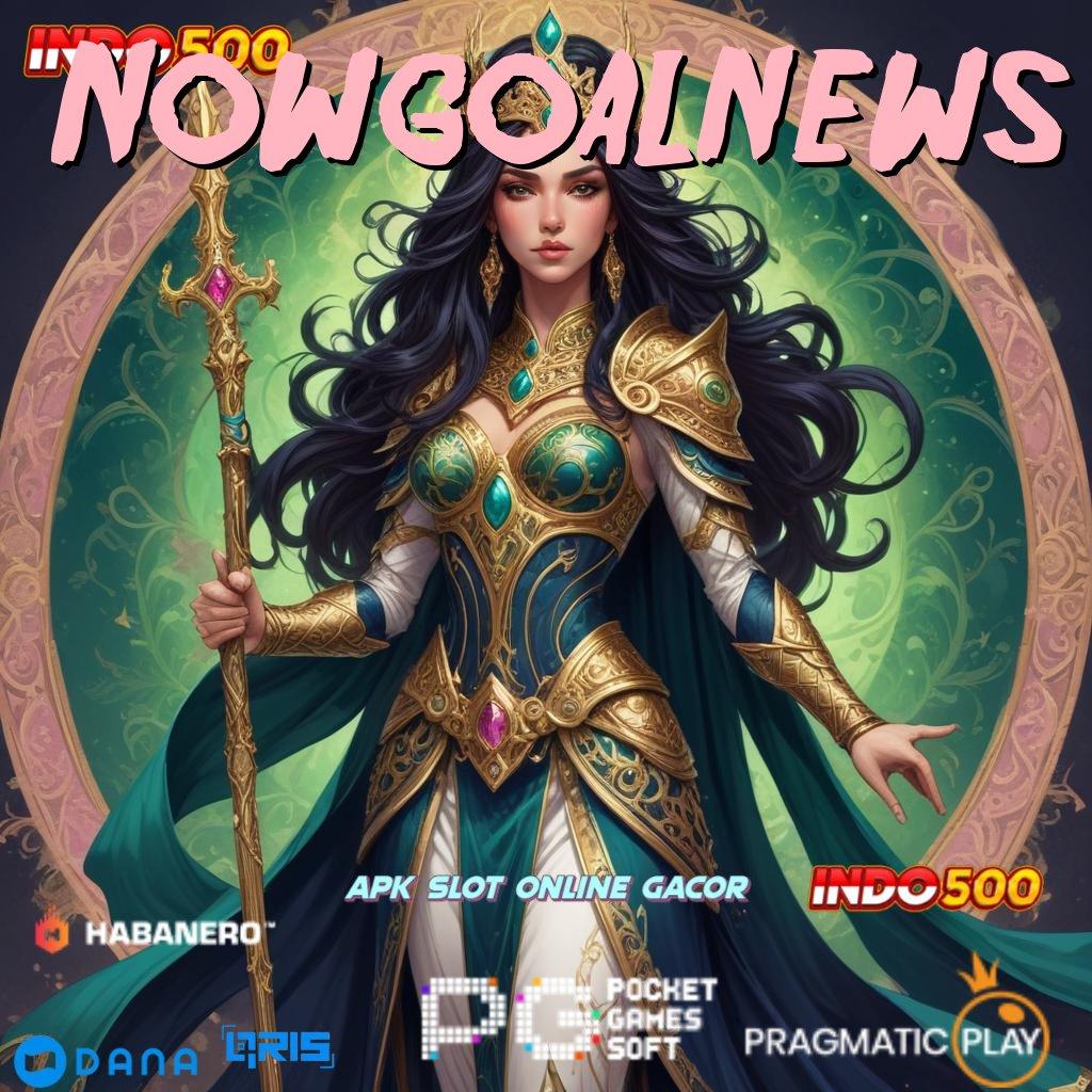 Nowgoalnews