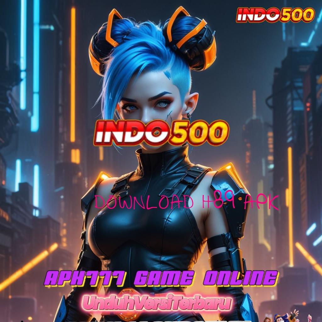 DOWNLOAD H89 APK ✧ ekspresi semangat olahraga