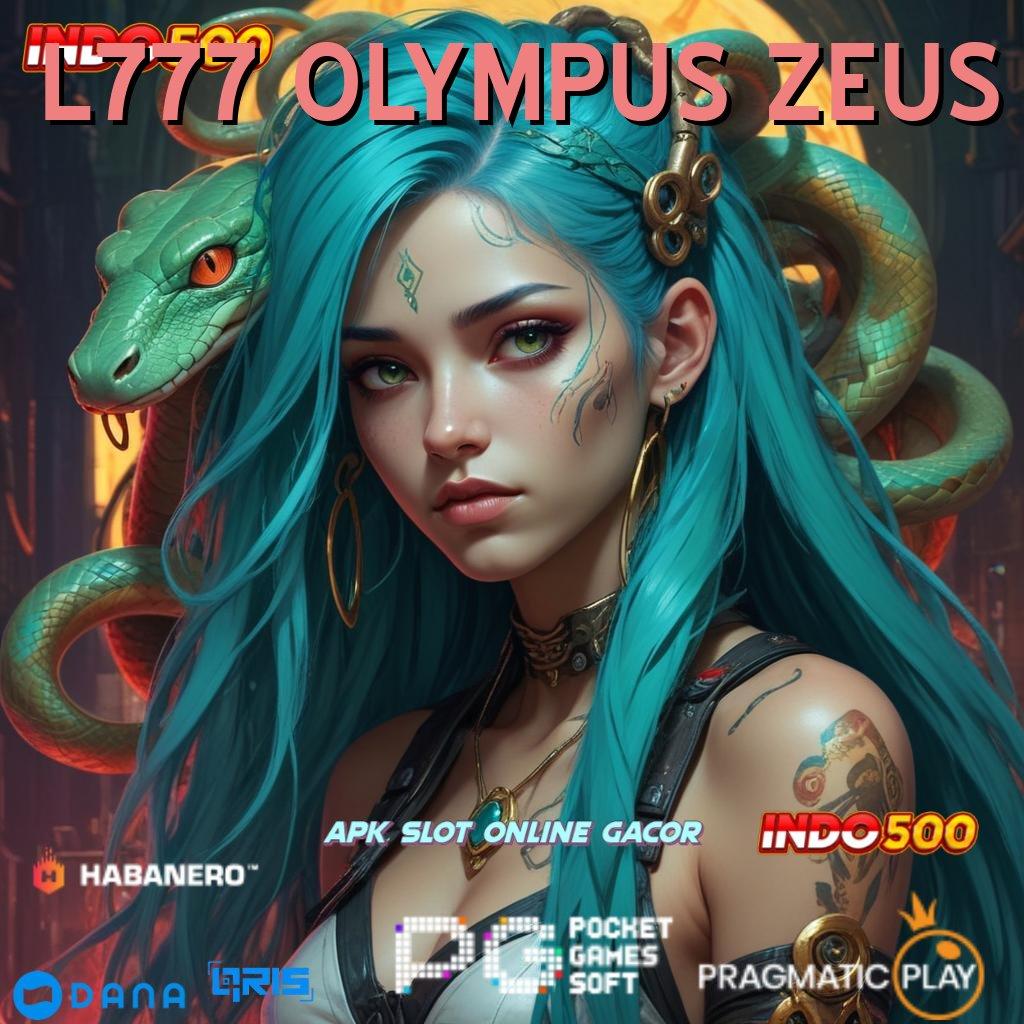 L777 OLYMPUS ZEUS , mengorganisasi pilihan slot terpercaya bonus gacor