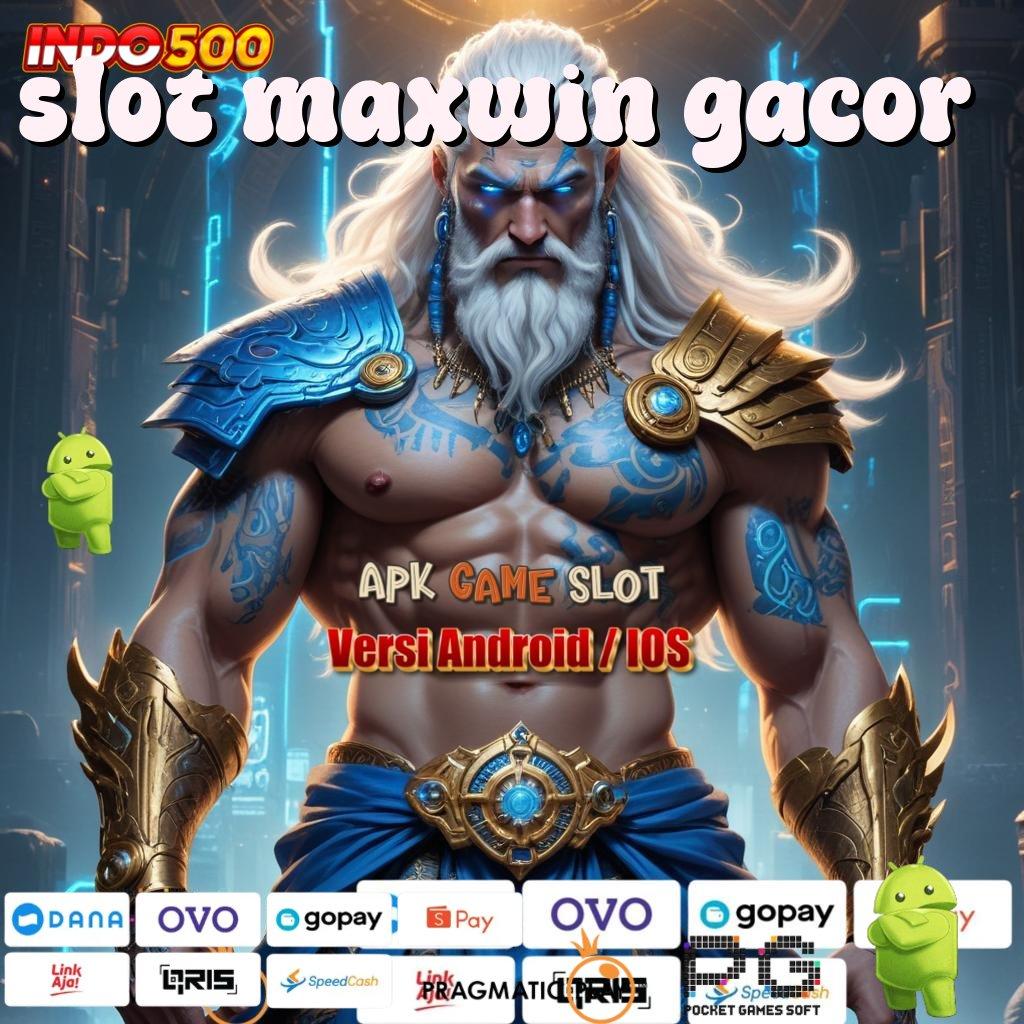 SLOT MAXWIN GACOR Aplikasi Jackpot Tanpa Kekalahan