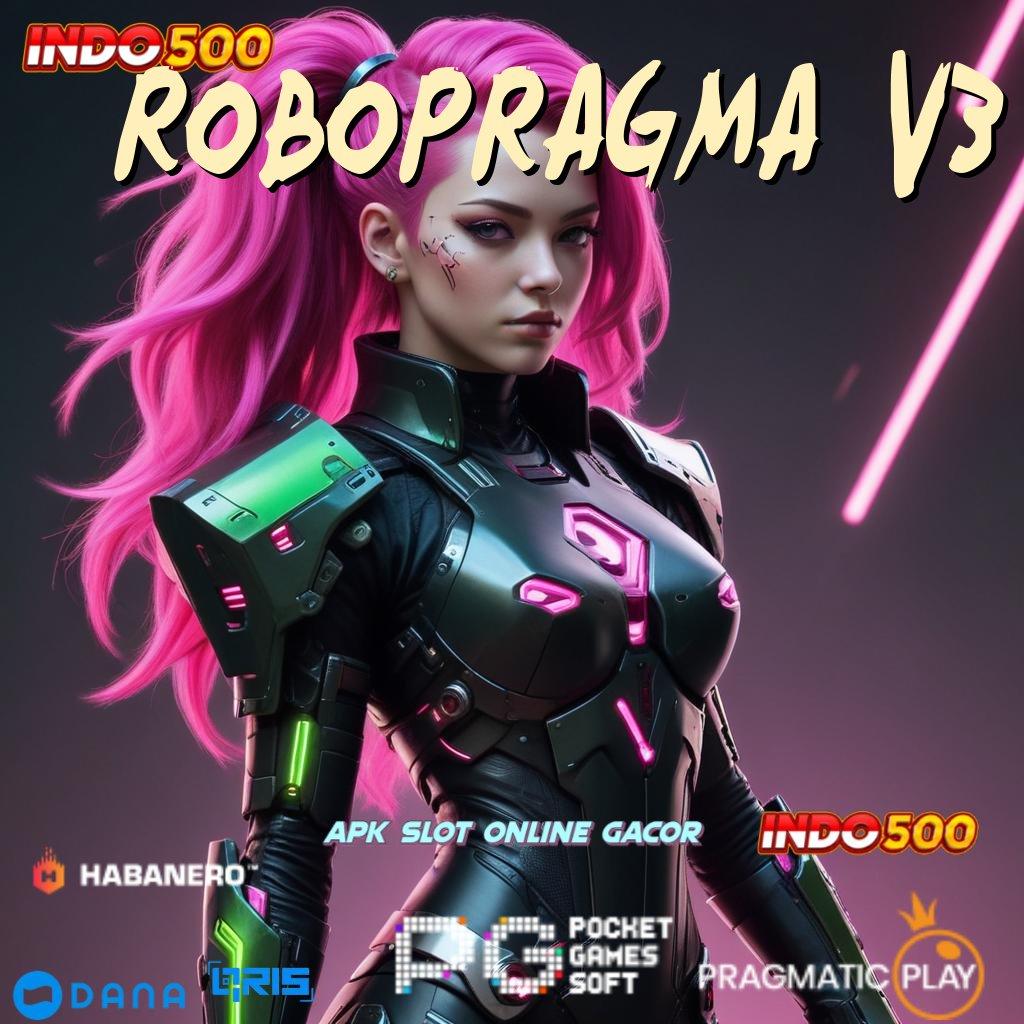 ROBOPRAGMA V3 🎮 Komitmen Baru Metode Spin Praktis Tanpa Ribet