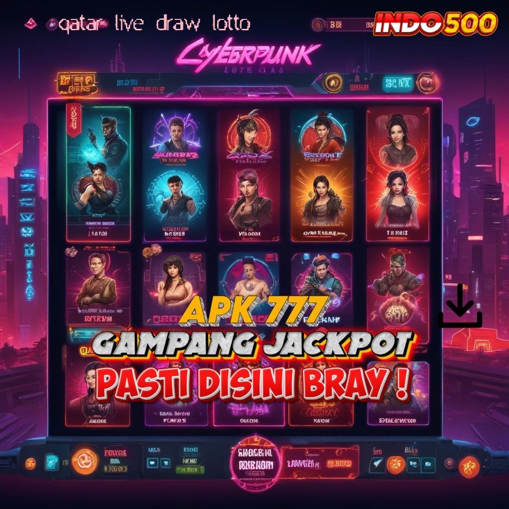 QATAR LIVE DRAW LOTTO , Layanan RTP Tertinggi Versi Terbaru Ruang Akses