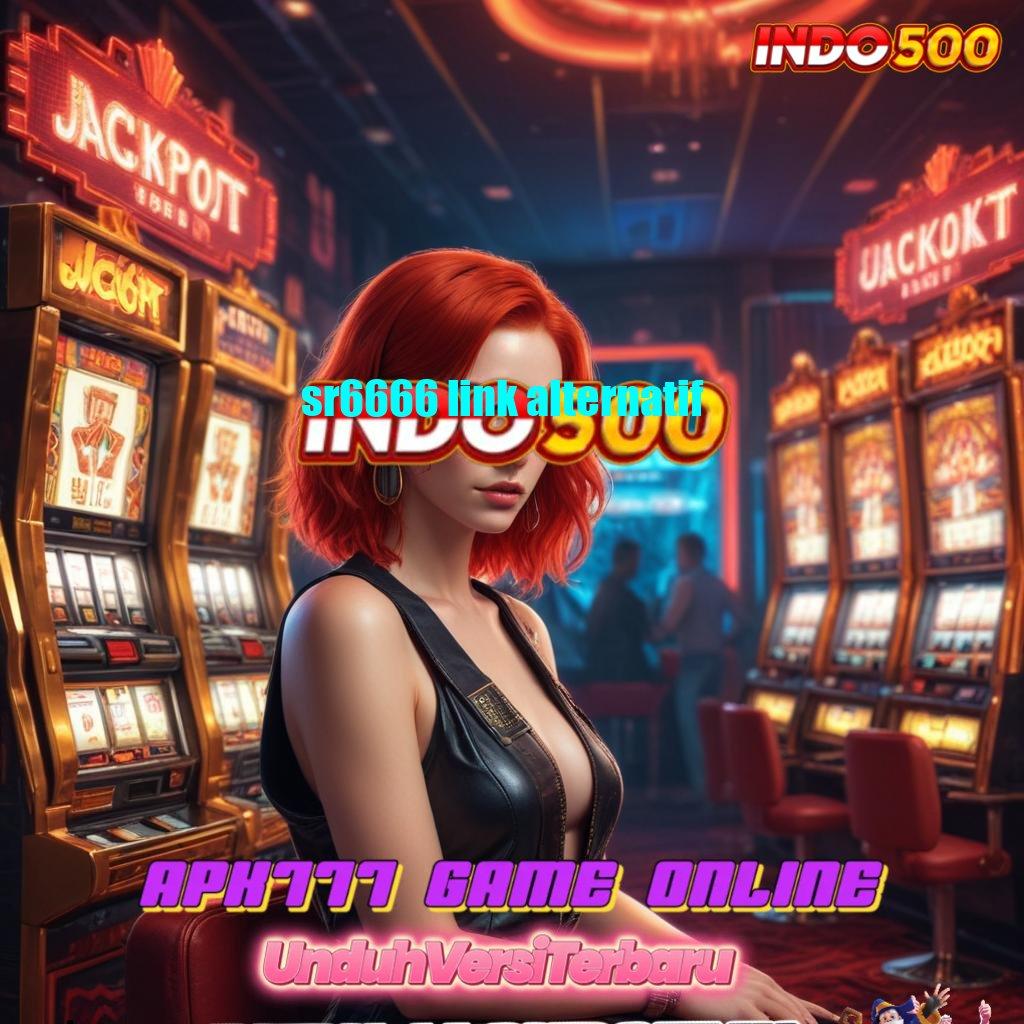 SR6666 LINK ALTERNATIF 👉 Auto Tajir Member Baru Unduh Aplikasi Uang Nyata untuk Android Sekarang