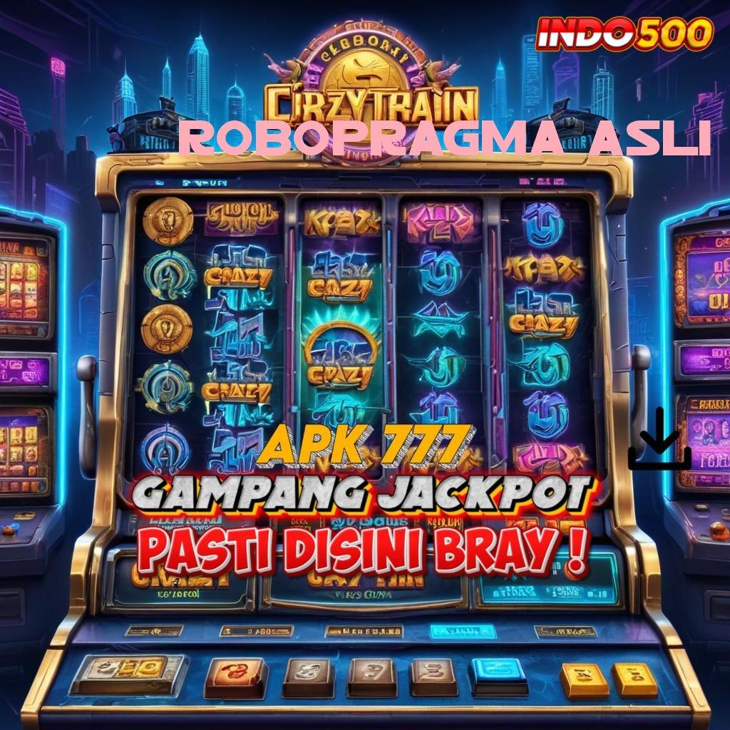 ROBOPRAGMA ASLI ➽ apk game slot tanpa modal mesin profit siap gas