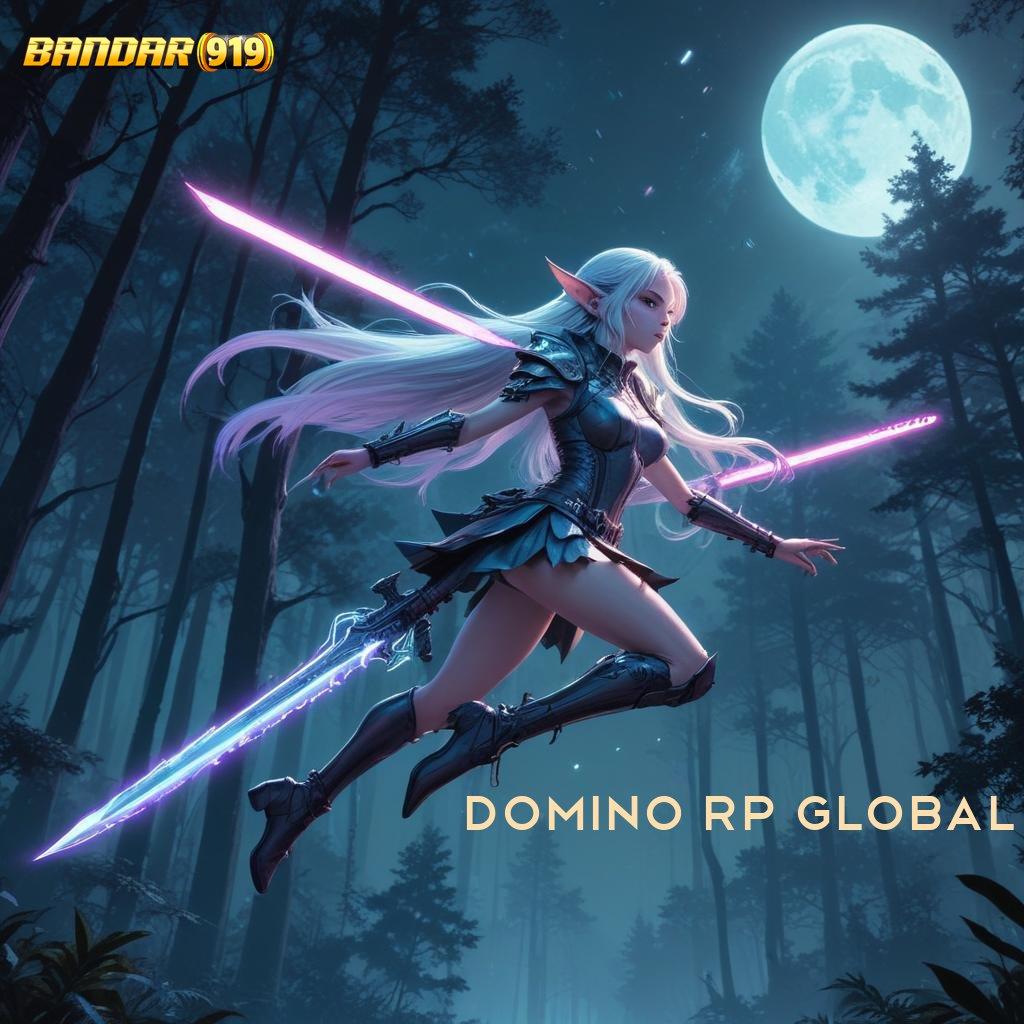 DOMINO RP GLOBAL 💥 Dinamis Proses Maxwin Akurat Mudah