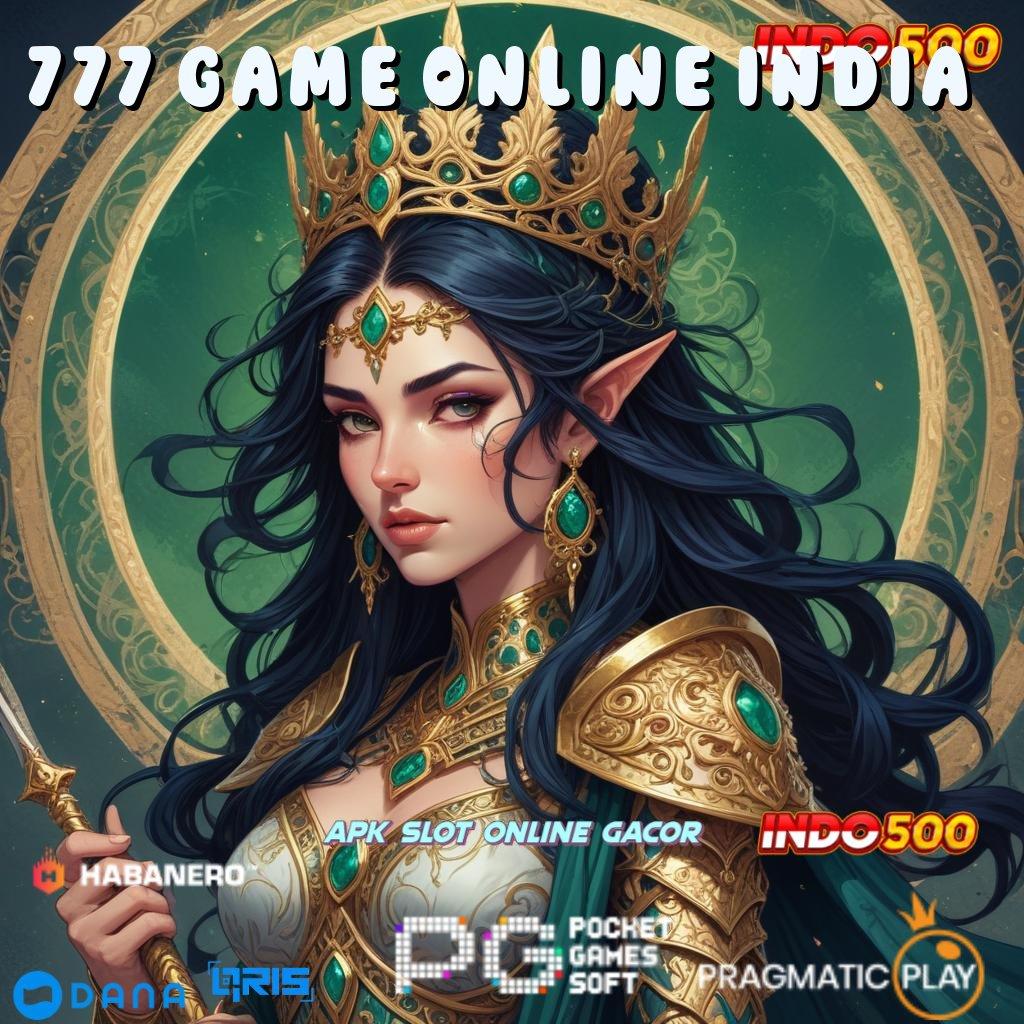 777 GAME ONLINE INDIA 🔥 depo shopeepay dinamis tanpa halangan