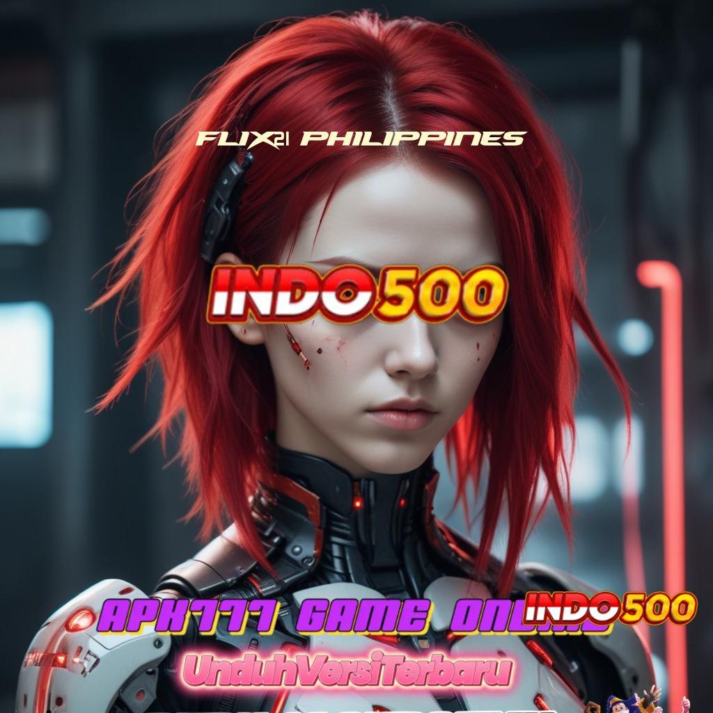 FLIX21 PHILIPPINES 🔎 Bonus Besar APK Android iOS Tempat