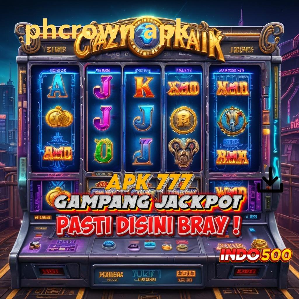 PHCROWN APK 🧡 spin rizki dengan jalur keberuntungan