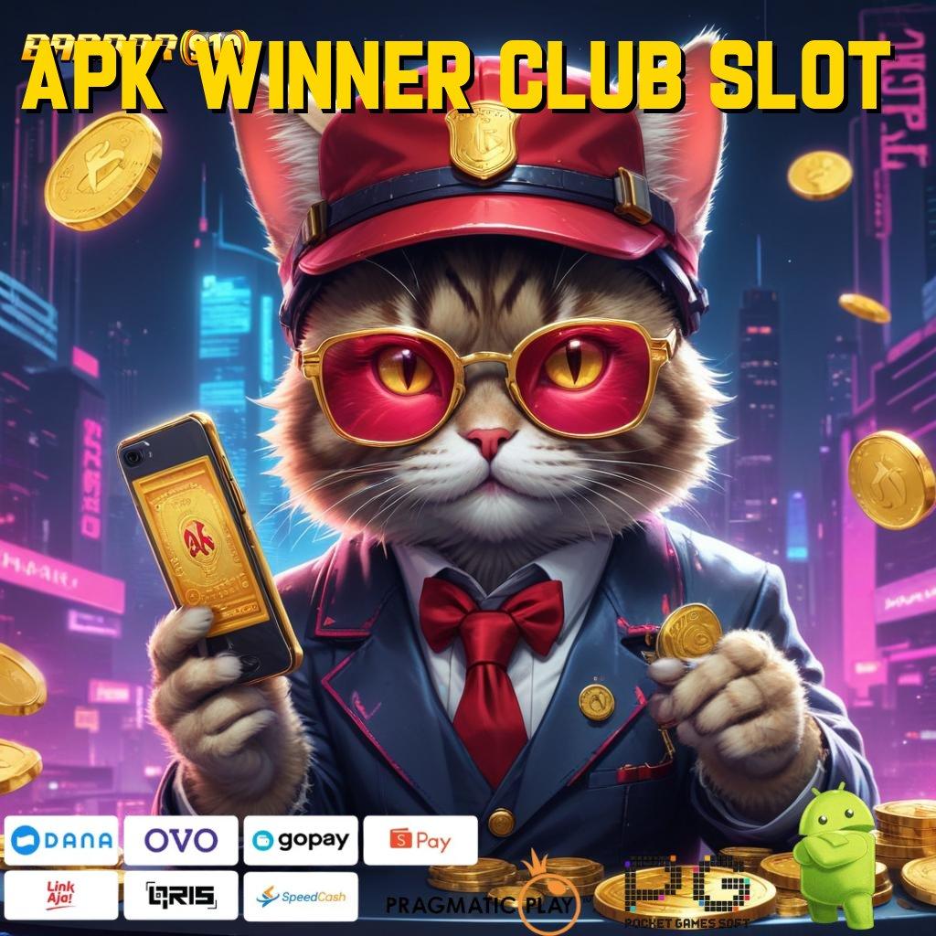 APK WINNER CLUB SLOT , Unduh APK Slot Scatter Terbaru