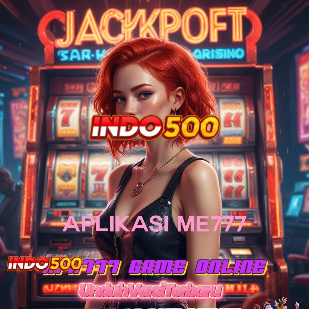 APLIKASI ME777 💫 titik akses deposit instan kemenangan besar hari ini