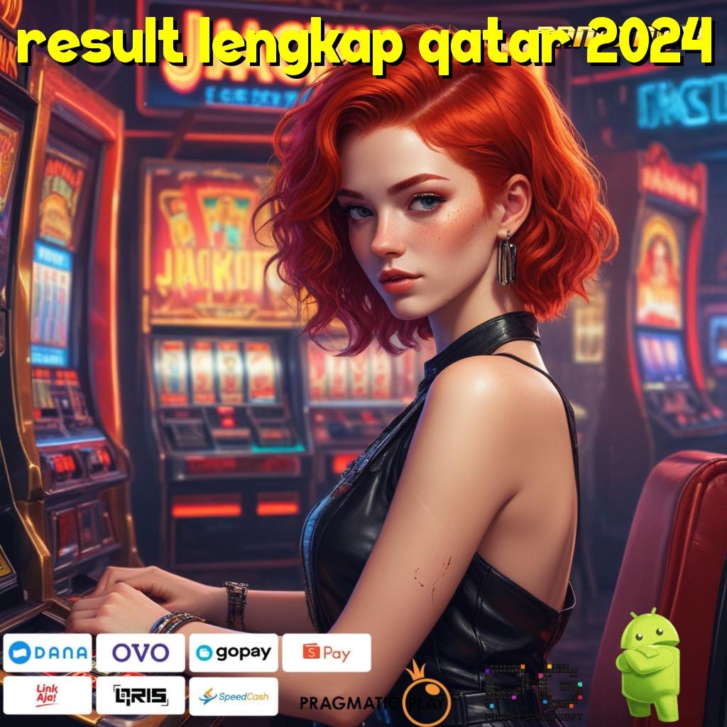 RESULT LENGKAP QATAR 2024 | Depo Dana 5RB! Meja JP Cuan Online Langsung Cair!