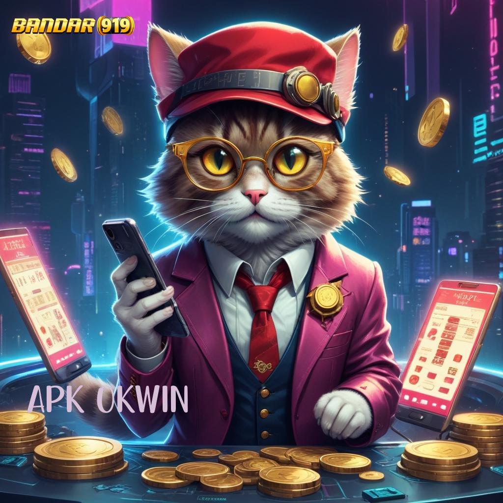 APK OKWIN 🥇 Sure Win Slot Tanpa Pengisian Saldo Awal Apk