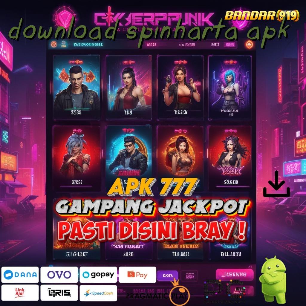 DOWNLOAD SPINHARTA APK , panduan mudah raih hasil maksimal